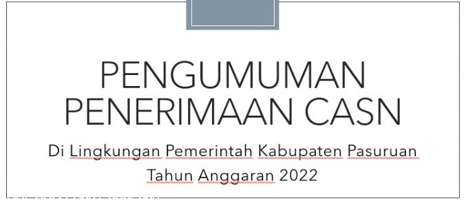 Penerimaan Calon Aparatur Sipil Negara Pegawai Pemerintah dengan Perjanjian Kerja di Lingkungan Pemerintah Kabupaten Pasuruan Tahun Anggaran 2022