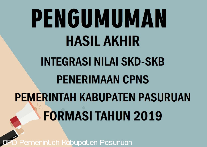 PENGUMUMAN HASIL AKHIR INTEGRASI NILAI SKD-SKB CPNS FORMASI TH 2019