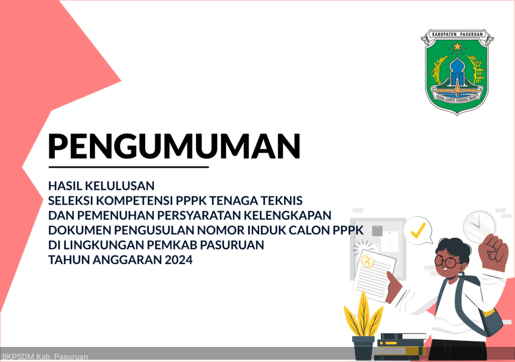 Pengumuman Hasil Seleksi Kompetensi PPPK Tenaga Teknis dan Pemenuhan Persyaratan Pengusulan NIP PPPK di Lingkungan Pemkab Pasuruan TA 2024