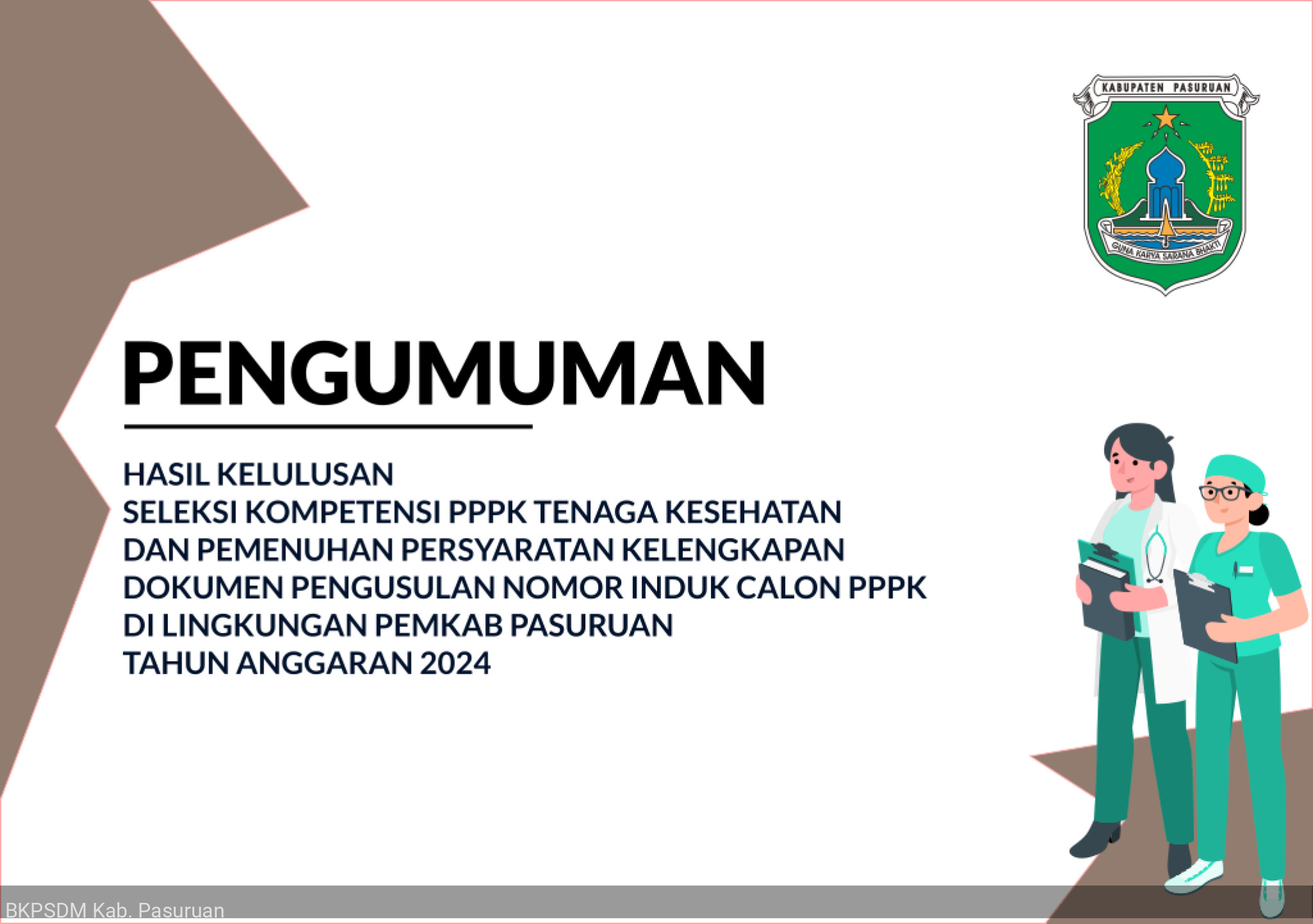 Pengumuman Hasil Seleksi Kompetensi PPPK Tenaga Kesehatan dan Pemenuhan Persyaratan Pengusulan NIP PPPK di Lingkungan Pemkab Pasuruan TA 2024