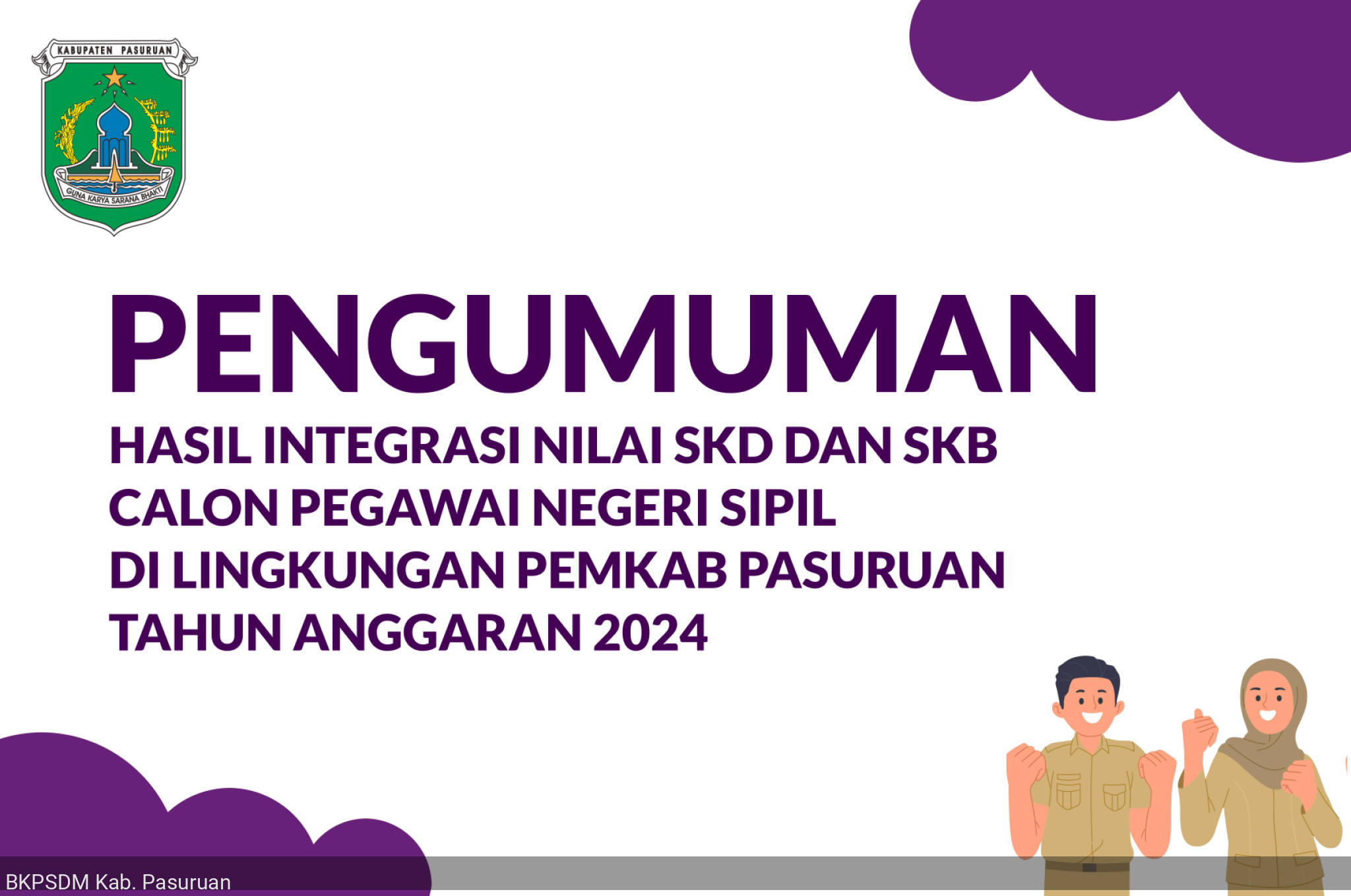 PENGUMUMAN HASIL INTEGRASI SKD DAN SKB CALON PEGAWAI NEGERI SIPIL DI LINGKUNGAN PEMKAB PASURUAN TAHUN ANGGARAN 2024